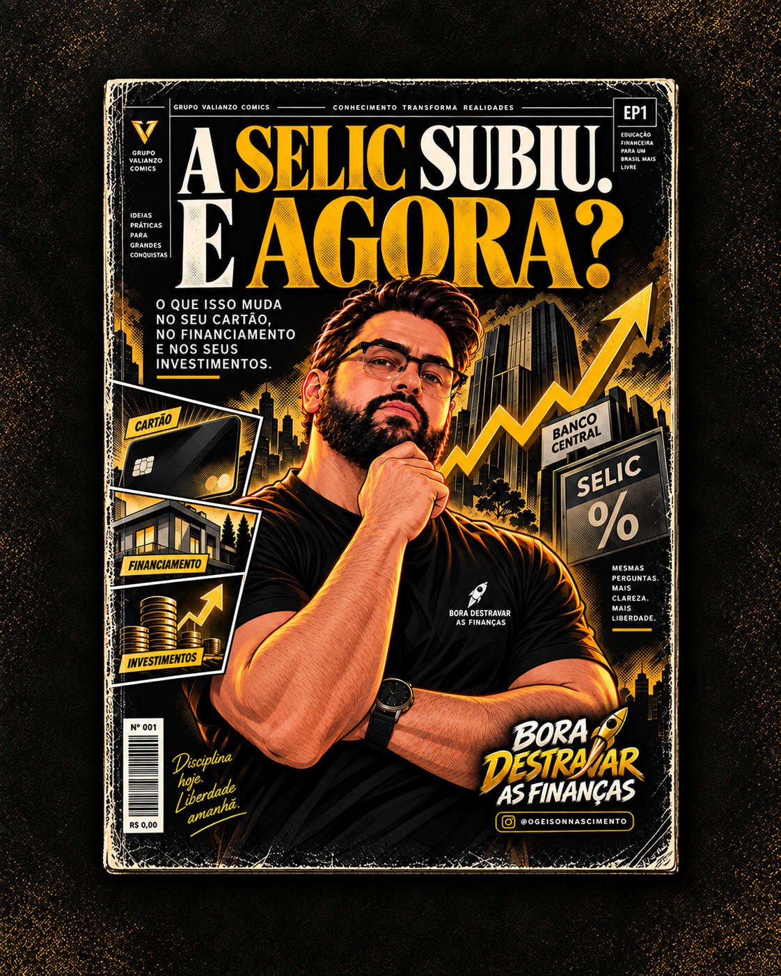 01-1 episodio_01_selic_subiu_e_agora