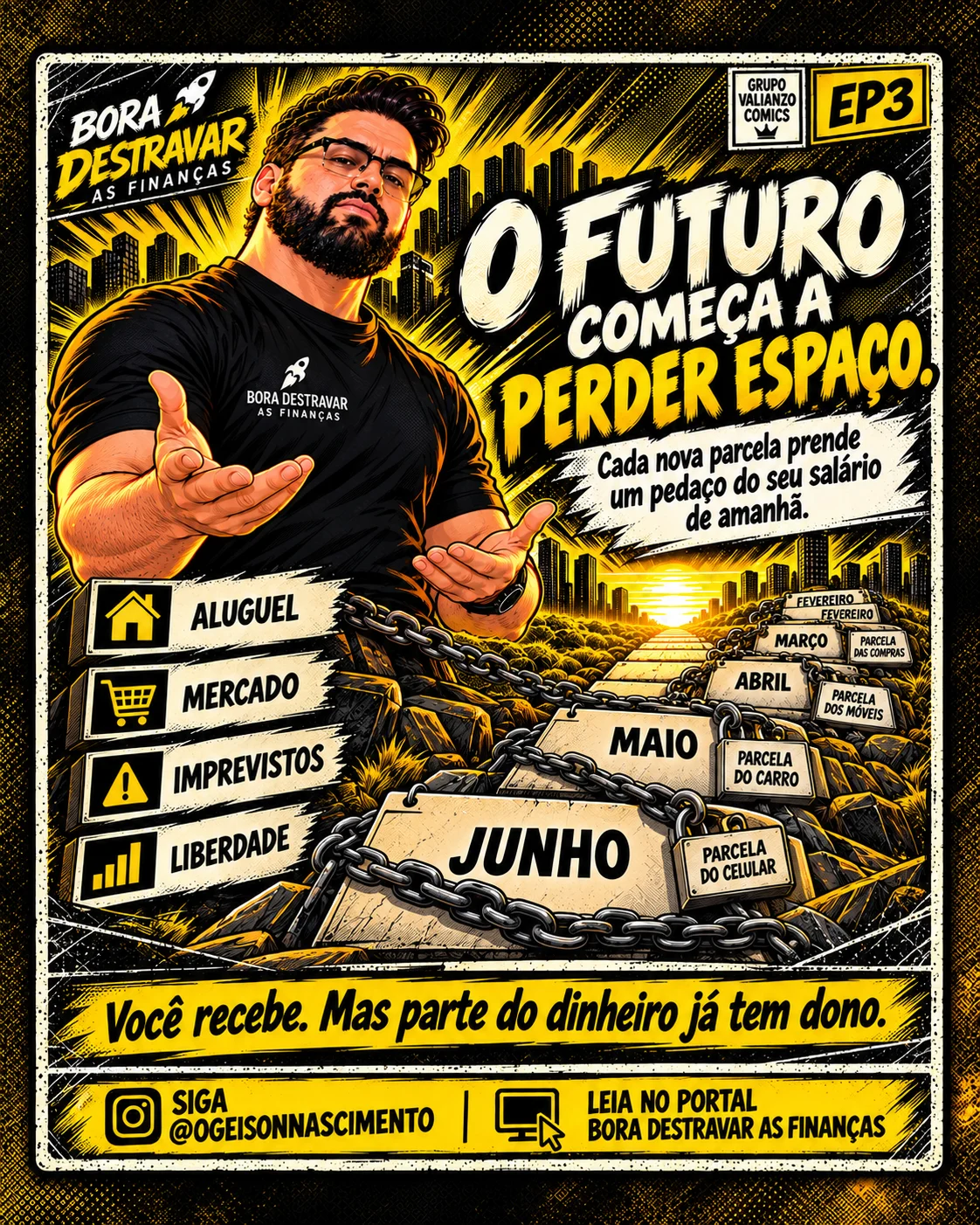 Imagem ilustrativa sobre EP003. A PARCELA QUE ROUBA O SEU FUTURO
